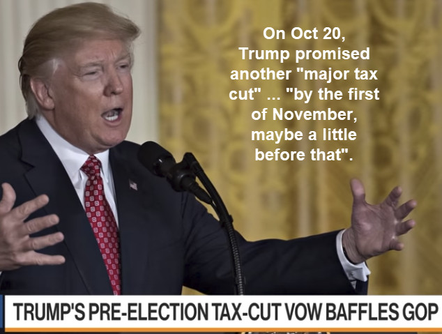 Trump Promises Major Middle-Class Tax Cut by November: Not Going to Happen