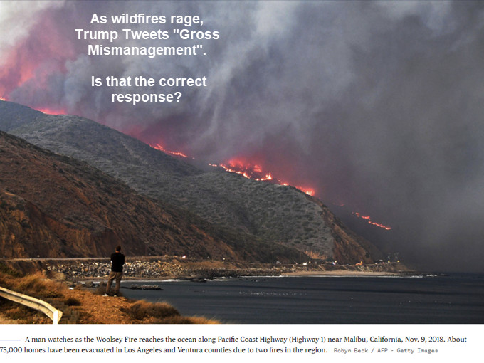 California Wildfires Rage: Gross Mismanagement vs Gross Insensitivity