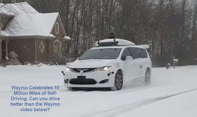 Self Driving Reality: It’s Here, In Snow, In Unexpected Conditions, Now