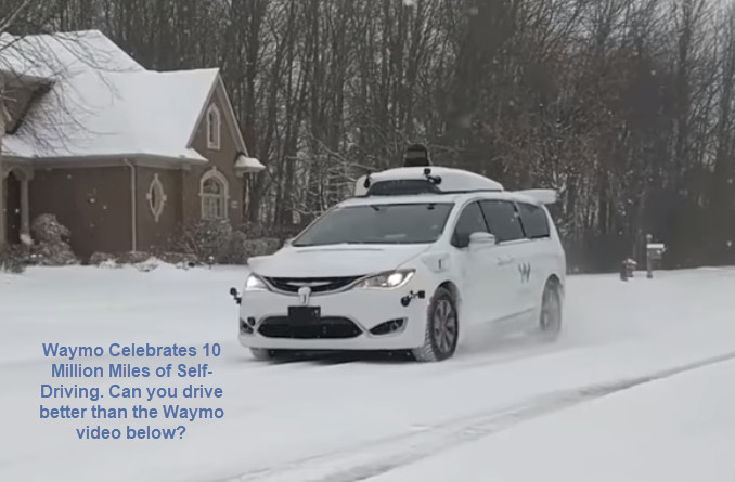 Self Driving Reality: It’s Here, In Snow, In Unexpected Conditions, Now