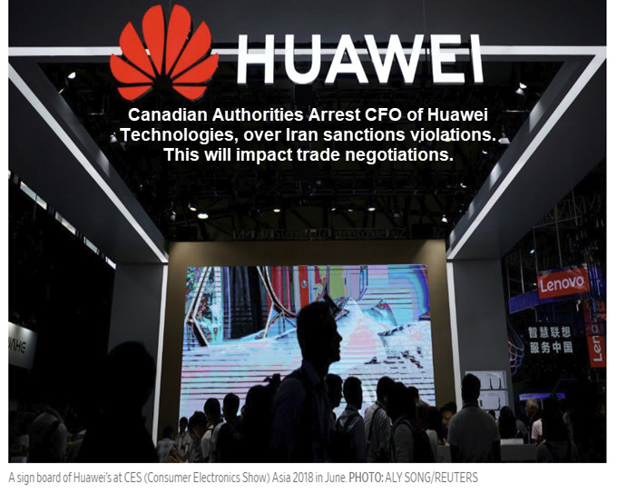 Trade Truce? Think Again: Canadian Authorities Arrest CFO of Huawei Technologies