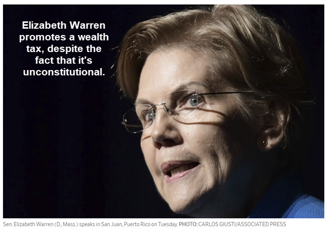 Elizabeth Warren Wants a Wealth Tax Despite the Fact That it’s Unconstitutional