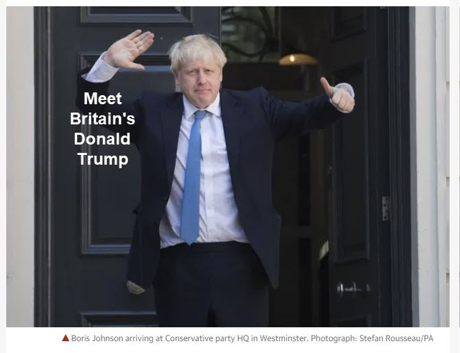 Trump Praises Boris Johnson, UK’s New Prime Minister, as Donald Trump of Britain