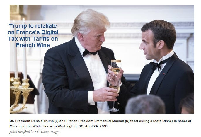 Trump Goes After French Wine In Response to France’s Digital Service Tax