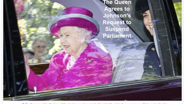 Queen Will Suspend Parliament at Request of Boris Johnson: Hello No Deal Brexit!