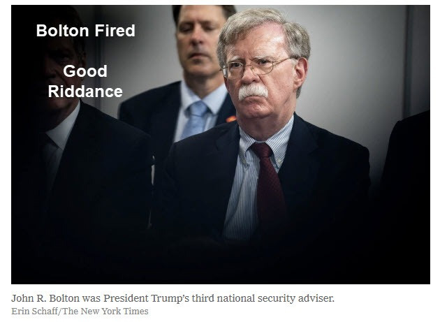 Trump Fires National Security Advisor John Bolton: Good Riddance