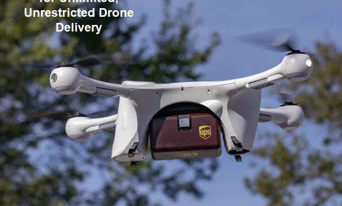FAA Approves UPS for “Unlimited” Commercial Drone Delivery