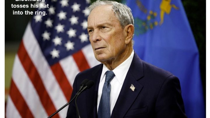 Bloomberg Enters the 2020 Democrat Election Campaign