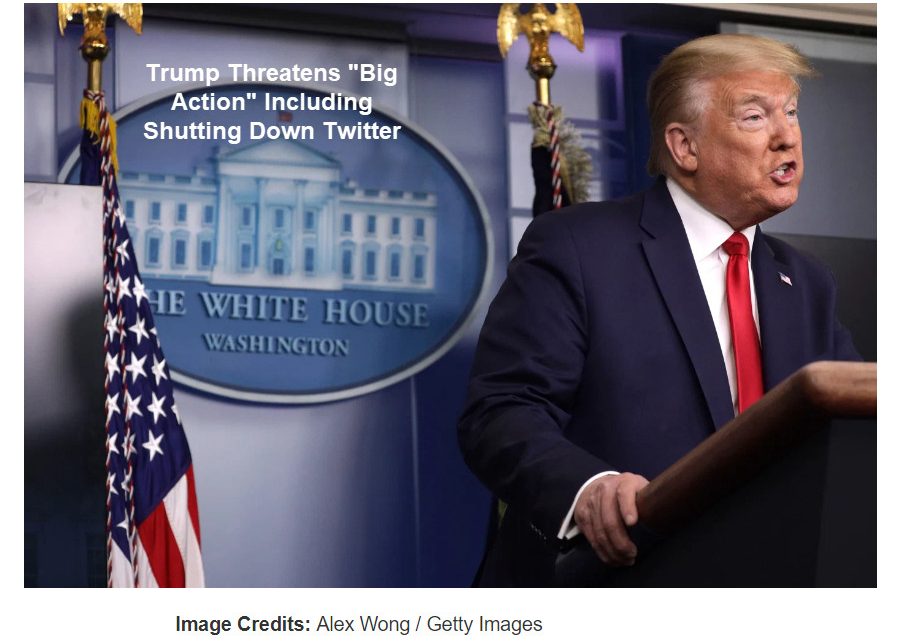 Trump Threatens to Shut Down Twitter